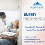 Surrey_Orthodontist_PacificWest_Dental_Group_in_Surrey