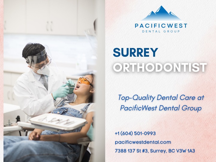 Surrey_Orthodontist_PacificWest_Dental_Group_in_Surrey